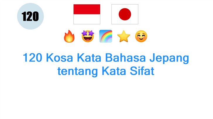 120 Kosa Kata Bahasa Jepang tentang Kata Sifat